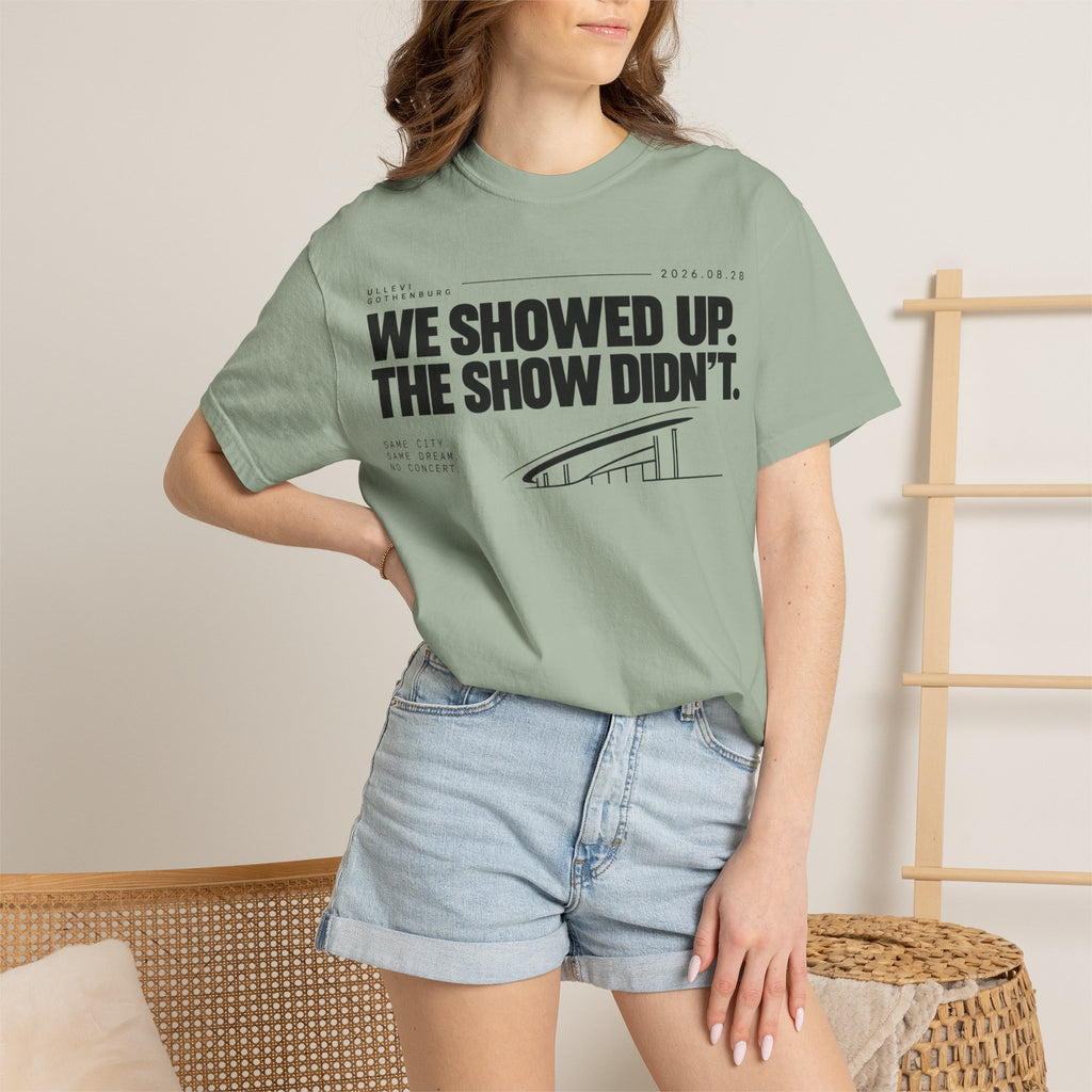 WE SHOWED UP. THE SHOW DIDN’T.