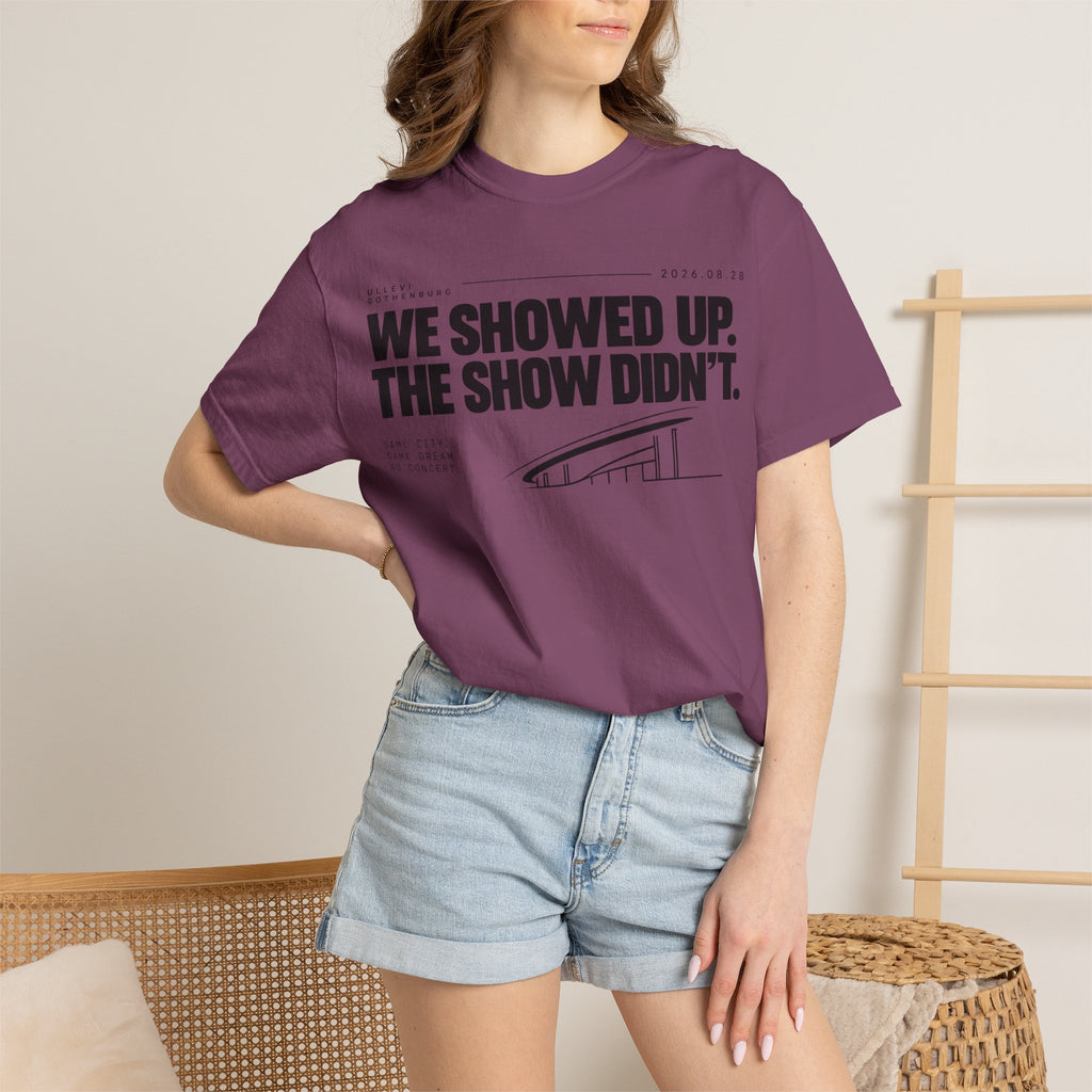 WE SHOWED UP. THE SHOW DIDN’T.