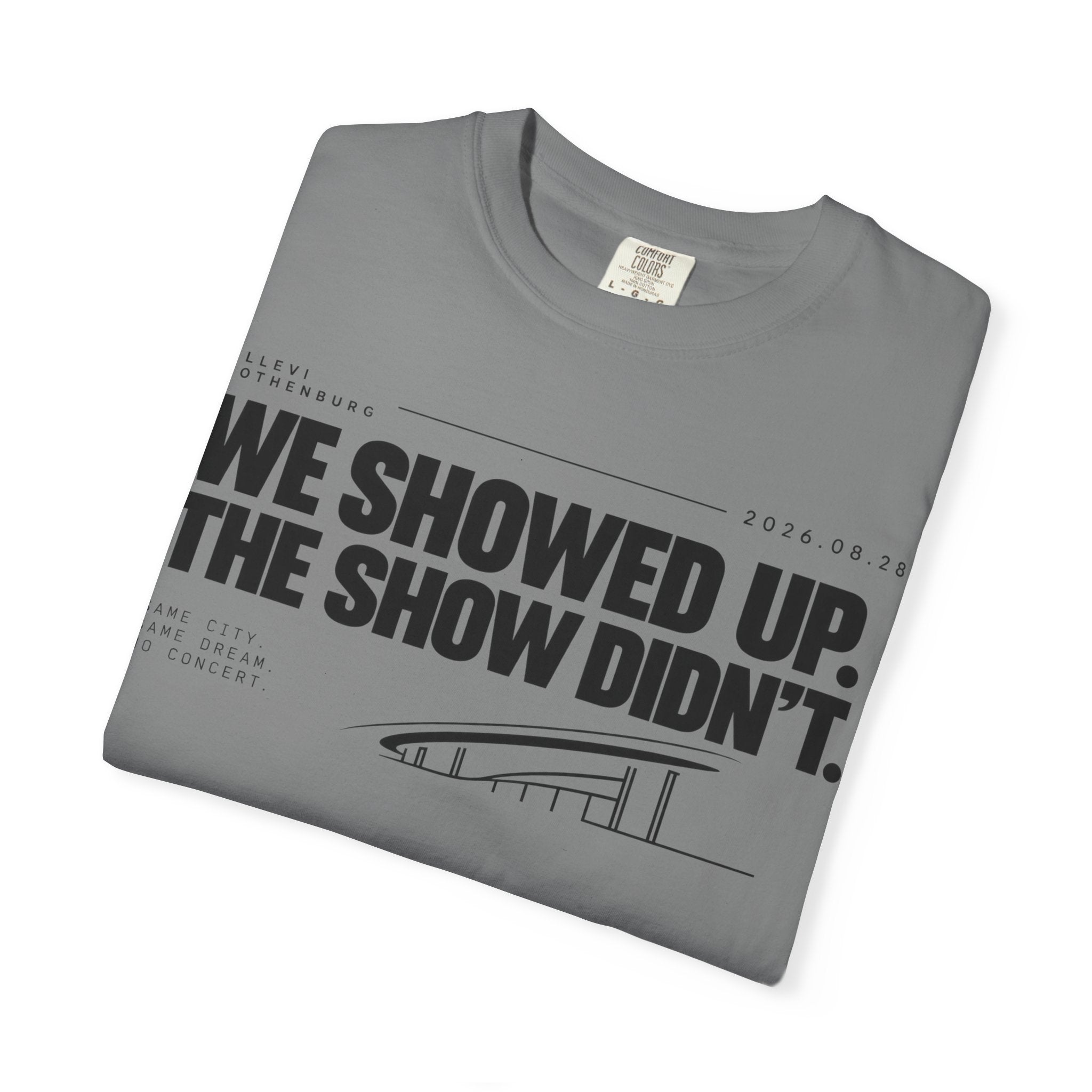 WE SHOWED UP. THE SHOW DIDN’T.