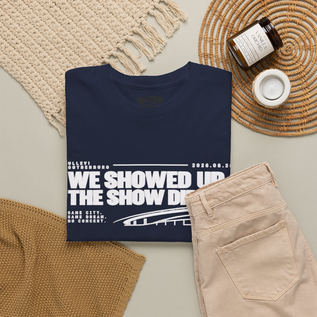 We Showed Up, The Show Didn’t T